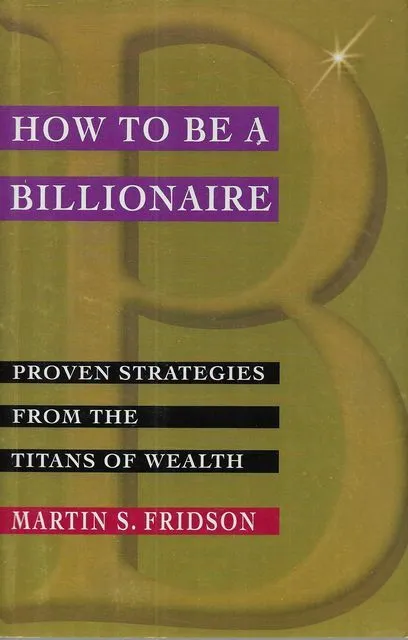 MARTIN S. FRIDSON How To Be A Millionaire 2000 SC Book