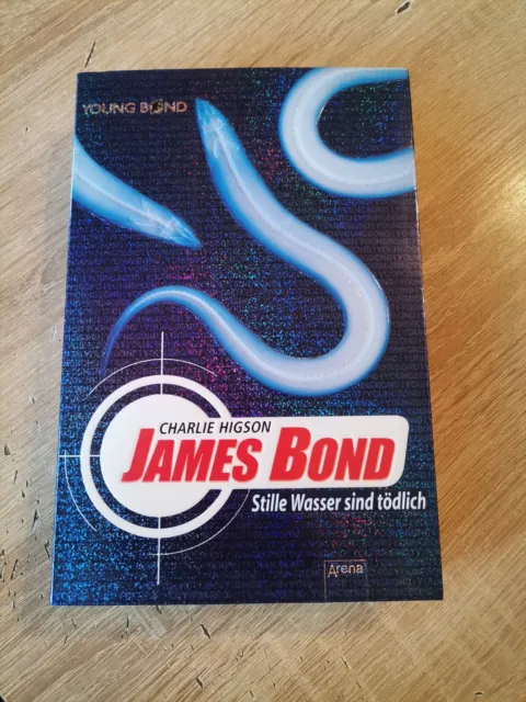 James Bond Stille Wasser sind tödlich Kriminalroman von Charlie Higson