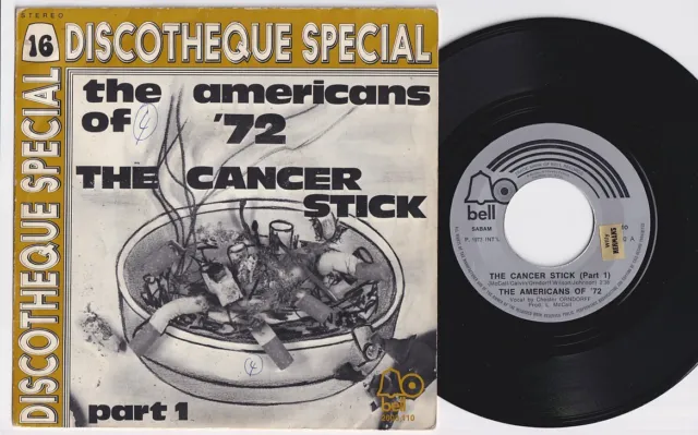 The AMERICANS OF '72 * The Cancer Stick * 1973 USA FUNK * Belgian 45 * Listen!