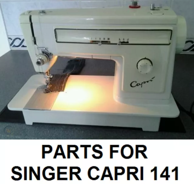 Original Singer Capri 141 Sewing Machine Replacement Repair Parts