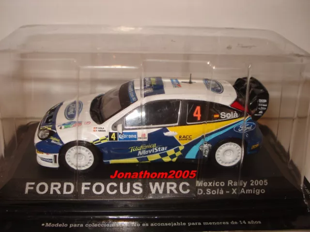 FORD FOCUS WRC N° 4 MEXICO RALLY 2005 D. SOLA - X. AMIGO  au 1/43°