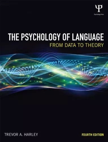 The Psychology of Language: From Data to Theory