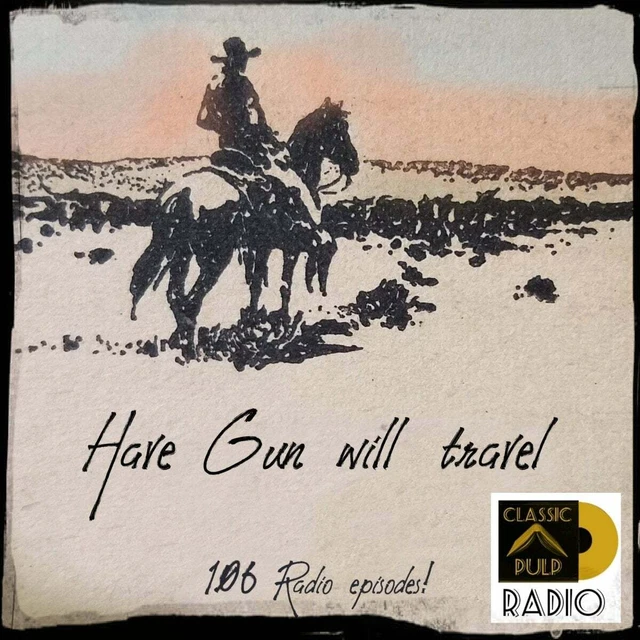 Have Gun Will Travel radio show | O.T.R Western show.