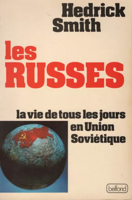 LES RUSSES - La vie de tous les jours en URSS - Hedrick Smith