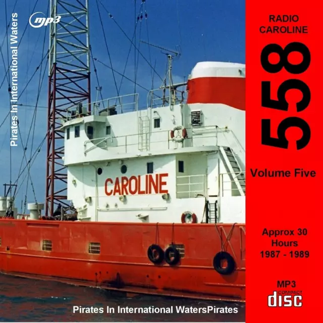 Pirate Radio Caroline (Caroline 558) Volume Five Listen In Your car