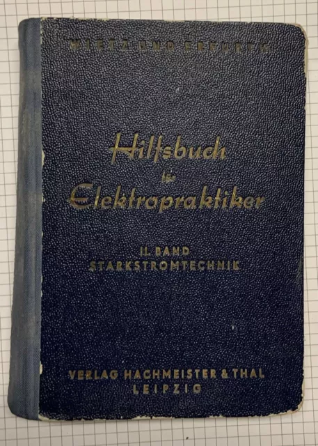 Wietz und Erfurth : Hilfsbuch für Elektropraktiker Band 2 Starkstromtechnik