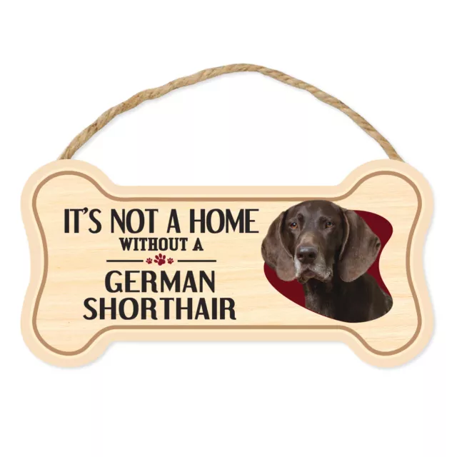 Dog Bone Sign, Wood, It's Not A Home Without A German Shorthair, 10" x 5"