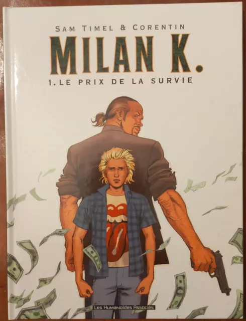 BD EO MILAN K - Tome 1: Le prix de la survie - Corentin Rouge (Thorgal, XIII...)