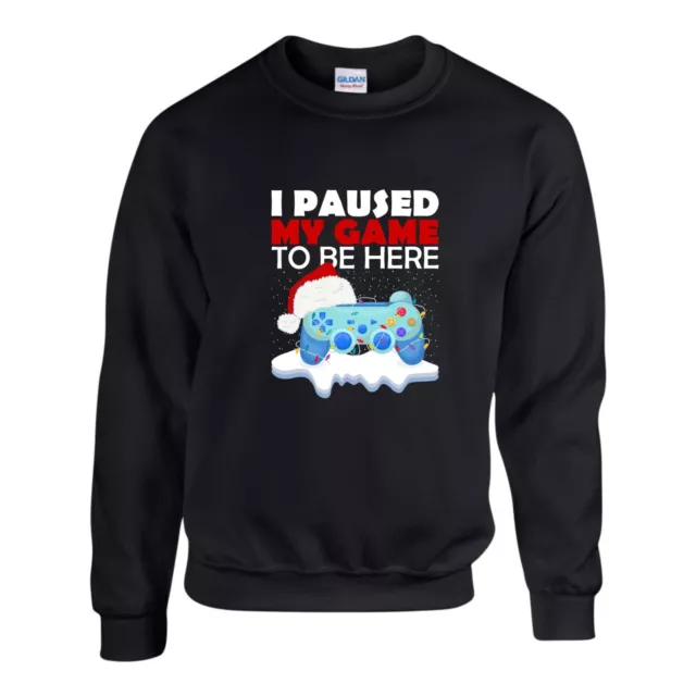 I Paused My Game To Be Here Jumper, Christmas Gamer Xmas Sweatshirt Unisex Top