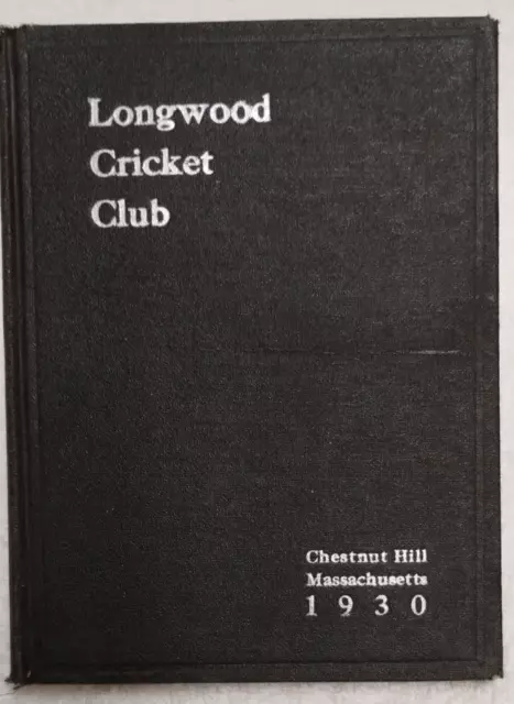 Rare 1930 By-Laws Of The Longwood Cricket Club! Chestnut Hill Mass. 1877-1930