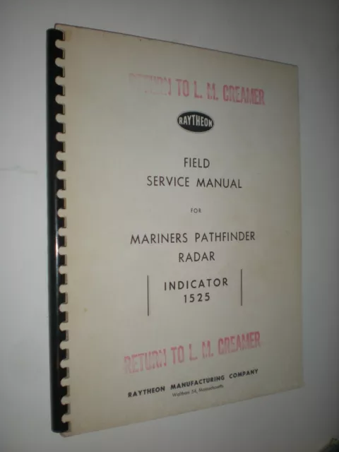 Vintage RAYTHEON Field Service Manual Mariners Pathfinder Radar Indicator 1525