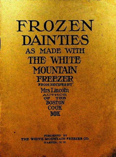 Frozen Dainties Made White Mountain Freezer Recipe Booklet 1910s Mary J Lincoln