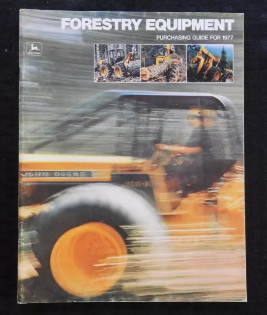 1977 JOHN DEERE "Forestry Equipment Purchasing Guide" GRAPPLE SKIDDER BULLDOZER 1977 JOHN DEERE "Forestry Equipment Purchasing Guide" GRAPPLE SKIDDER BULLDOZER