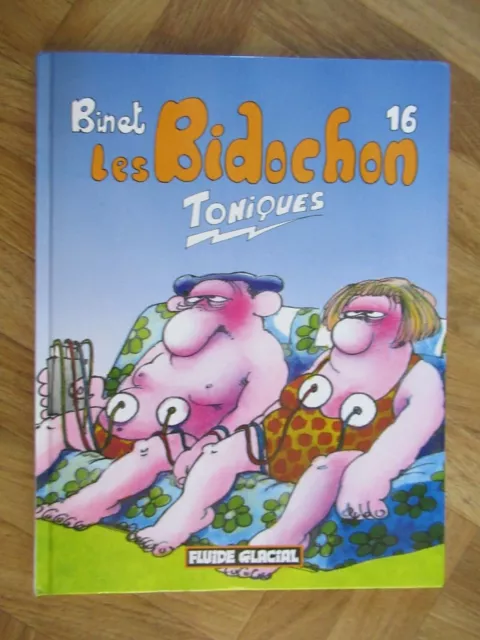 Les Bidochons Tome 16 Toniques Eo Be (E33)