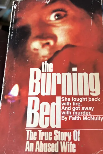 The Burning Bed True Story of an Abused Wife Faith McNulty Paperback