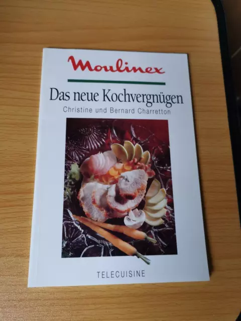 Moulinex. Das neue Kochvergnügen. Christina und Bernard Charretton