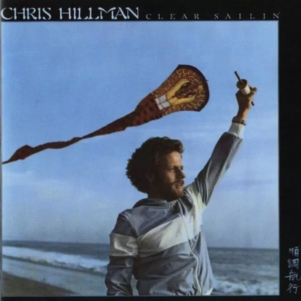 Chris Hillman Clear Sailin STILL SEALED NEW OVP Asylum Records Vinyl LP