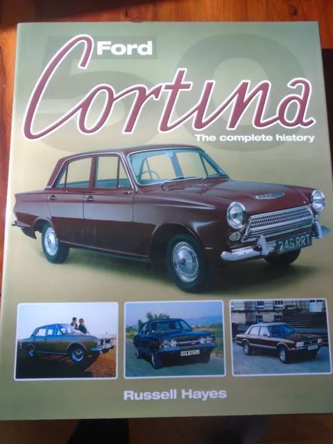 Ford Cortina The Complete History by Russell Hayes pub 2012