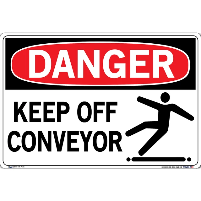 Danger Sign Decal Sign Message KEEP OFF CONVEYOR Length 0.011 in Width 18.5 in