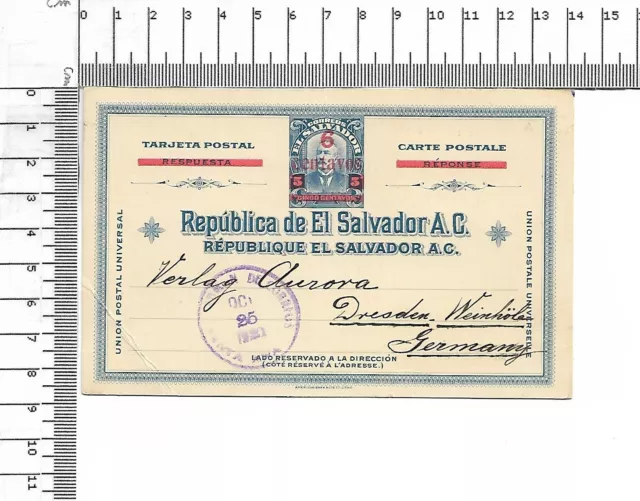 OCT 25 1921 El Salvador Tarjeta Postal 6 centavos overprint to Germany Dr; 61113