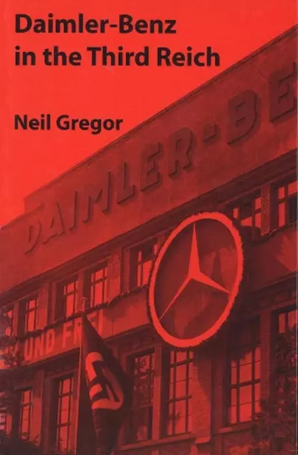Daimler-Benz in the Third Reich by Neil Gregor (English) Hardcover Book