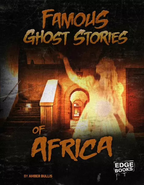 Famous Ghost Stories of Africa by Amber Bullis (English) Hardcover Book