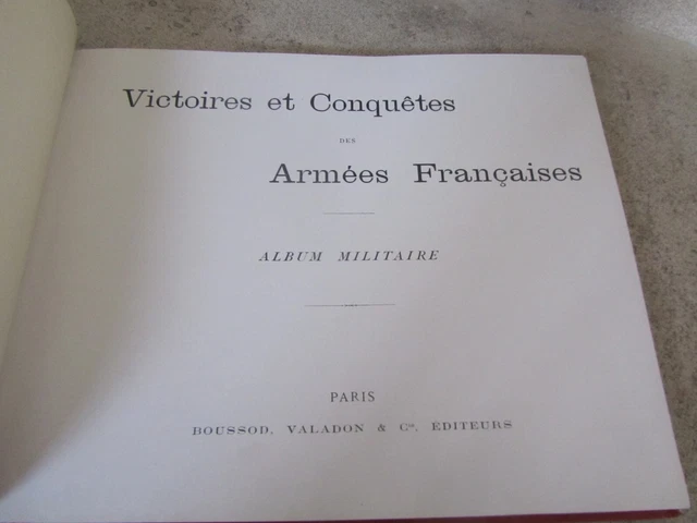 VICTOIRES ET CONQUÊTES des Armées Françaises- Album Militaire EUR 95,00