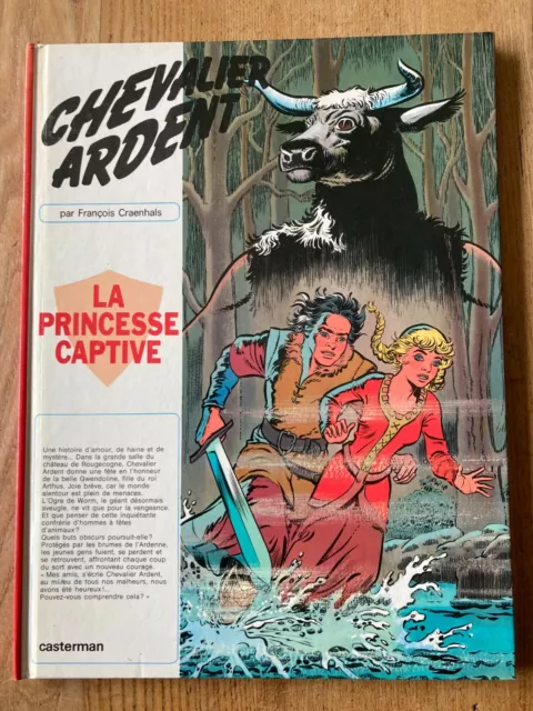 Chevalier Ardent Tome 10 : La Princesse Captive E.o Casterman 1978