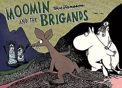 Moomin and the Brigand - 9781770462854