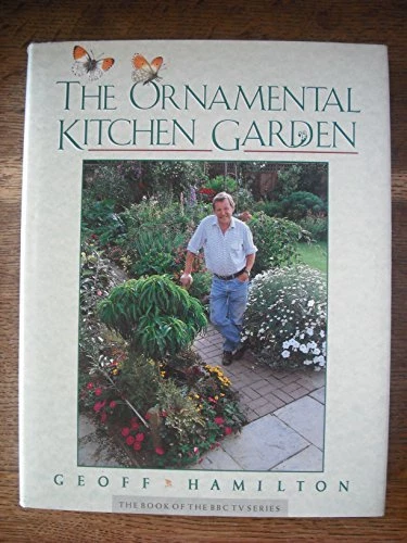 Ornamental Kitchen Garden (BBC Gardeners' World) by Geoff Hamilton, Good Used Bo