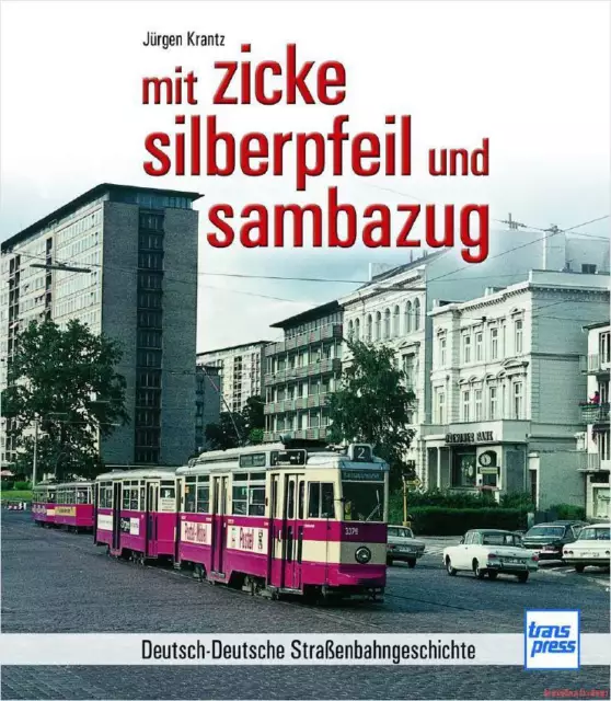 Fachbuch mit zicke, silberpfeil und sambazug Straßenbahngeschichte, viele Bilder