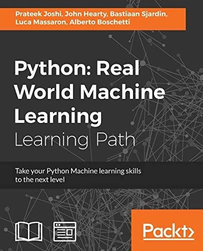 PYTHON: REAL WORLD MACHINE LEARNING By Prateek Joshi & Luca Massaron ...