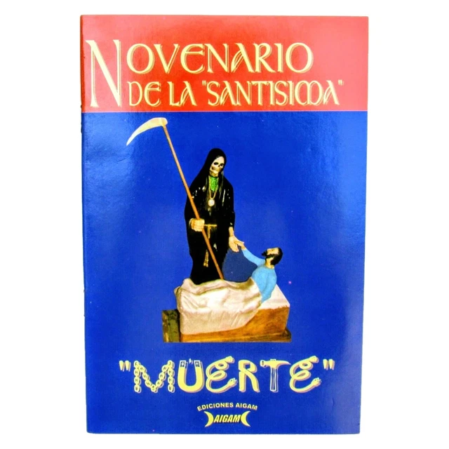 LIBRO NOVENARIO DE la "Santisima Muerte" Novenas Poderosas Para la
