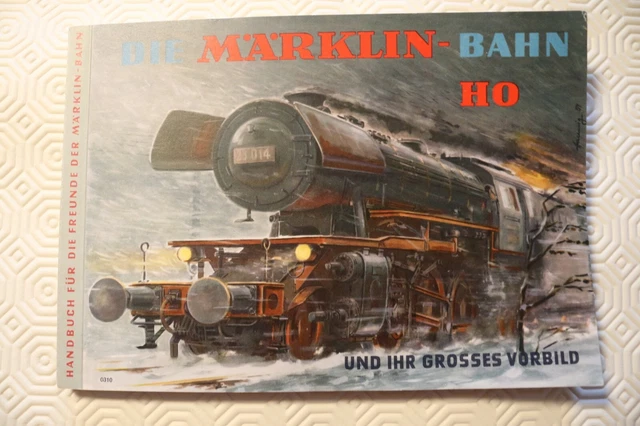 Livre Märklin HO – Die Märklin-Bahn HO Und Ihr Grosses Vorbild – Réf 753/2