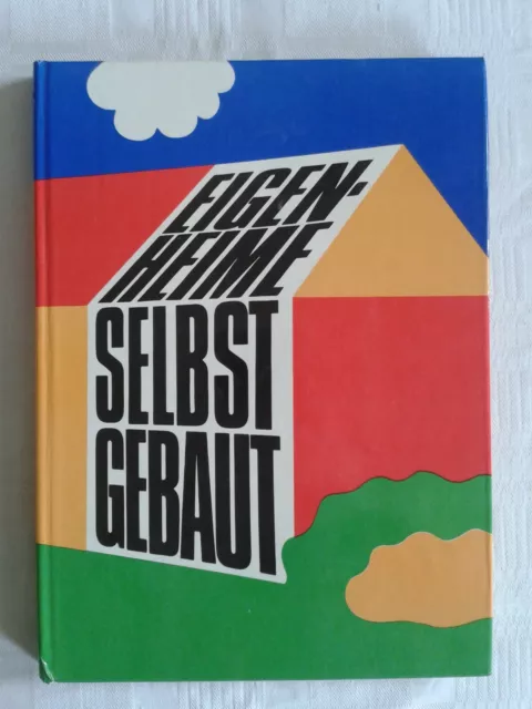 Eigenheime selbst gebaut Haus Hausbau DDR-Fachbuch 1973