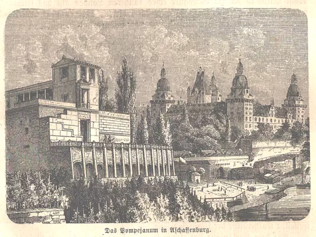 Das Pompejanum in Aschaffenburg Original Holzstich von 1878