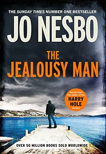 The Jealousy Man: From the Sunday Times No.1 bestselling author of the Harry H,