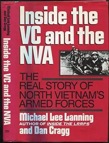 Inside the VC and the NVA: The Real Story of North Vietnams - ACCEPTABLE