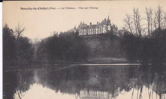 Cpa Mouchy Le Chatel Le Chateau Vue Sur L' Etang