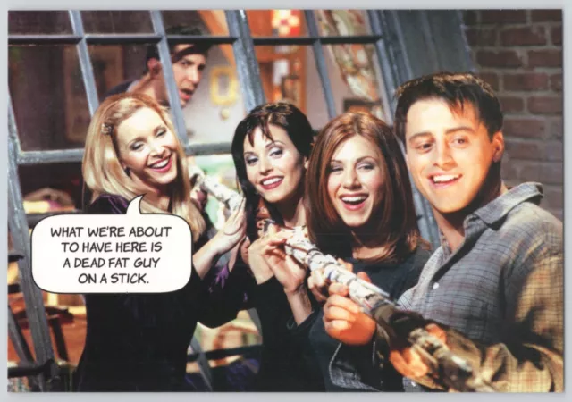 Phoebe Joey S3E8 Friends TV Postcard Poster Card NEW dead fat guy on a stick
