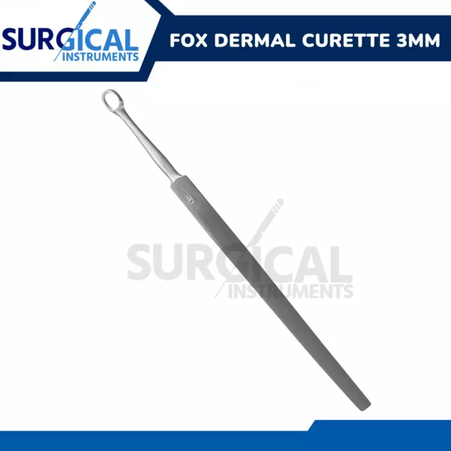 Fox Dermal Curette 3mm Surgical Dermatology Instruments Stainless German Grade