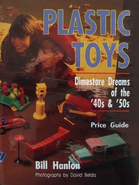 LIVRE/BOOK : Plastic Toys 40s and 50s (Jouets en plastique des années 40 et 50)