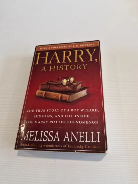Harry, A History: The True Story of a Boy Wizard, His Fans, and Life