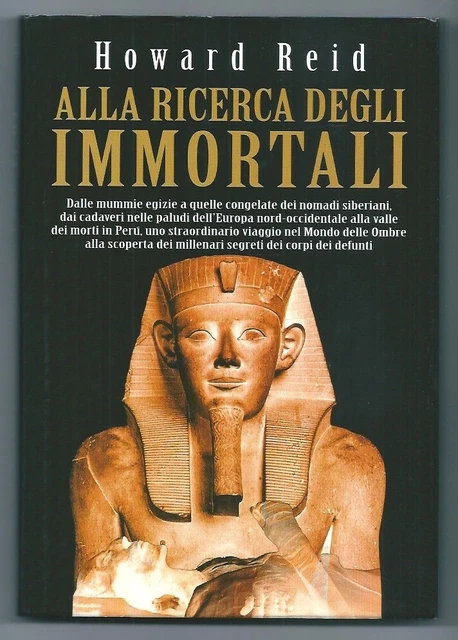 Alla Ricerca Degli Immortali Howard Reid Mondolibri 2001