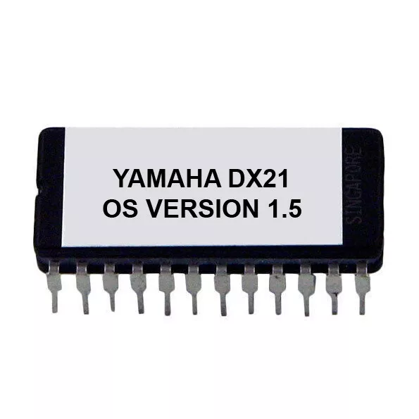 YAMAHA DX21 Firmware V.1.5 OS Eprom Update Mise DX-21 ROM