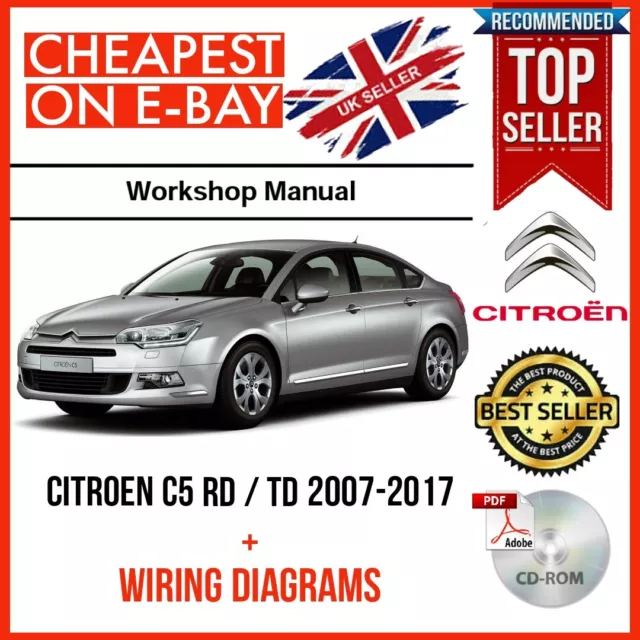 CITROEN C5 RD / TD 2007-20017 Workshop Service Repair Manual + WIRING DIAGRAMS