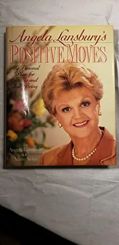 Angela Lansbury's Positive Moves: My Personal Plan for by Avins, Mimi 0385302231