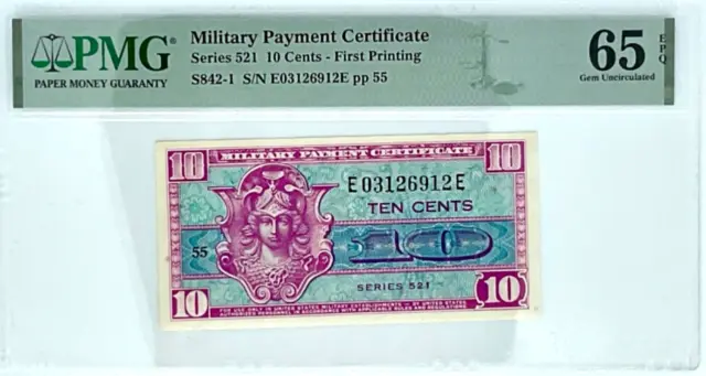 Series 521, Military Payment Certificate (MPC) 10 Cents, First Printing, PMG 65