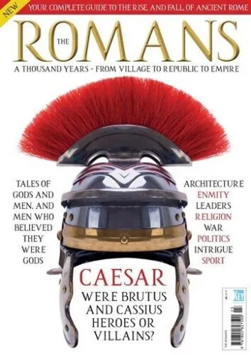 The Romans Magazine The Rise And Fall Of Ancient Rome Key Publishing Presents 3