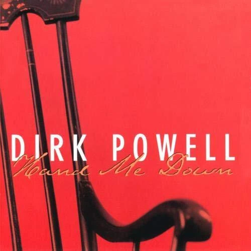 DIRK POWELL - Hand Me Down - CD - **Mint Condition**